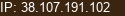 IP: 38.107.191.102